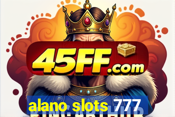 alano slots 777